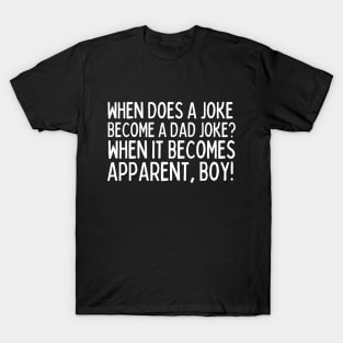 Dad jokes are the best T-Shirt